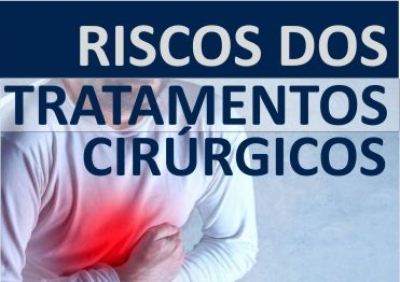Riscos dos tratamentos cirúrgicos